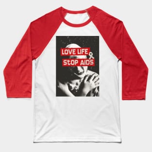 Love Life Stop AIDS Baseball T-Shirt